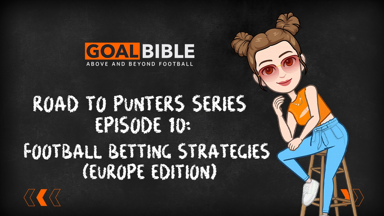 Top 10 Football Betting Strategies & Systems (Europe Edition)