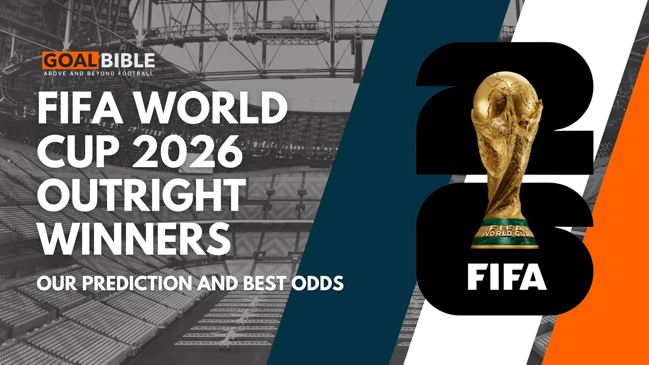 World Cup 2026 Outright Winners Predictions - GoalBible Maestro Best Pick