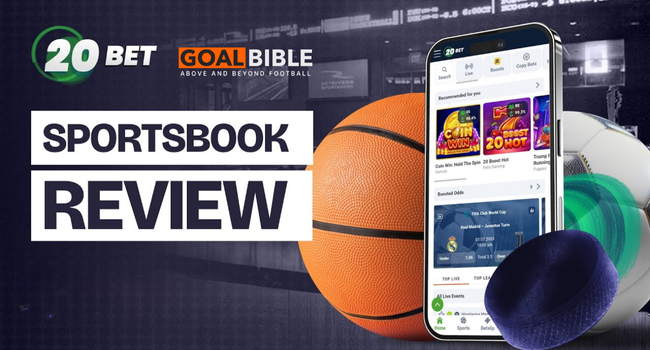 GoalBible Honest and Complete Review on 20Bet and 20Sports offering